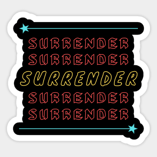 Surrender | Christian Saying Sticker